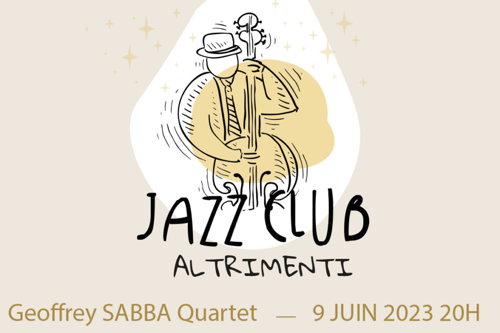 Jazz club Altrimenti  Geoffrey Sabba quartet