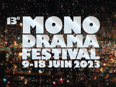 Monodrama Festival - In memoriam & Confession publique