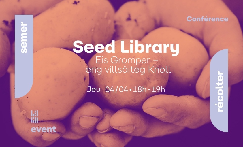 Seed Library : Eis Gromper  eng villsäiteg knoll