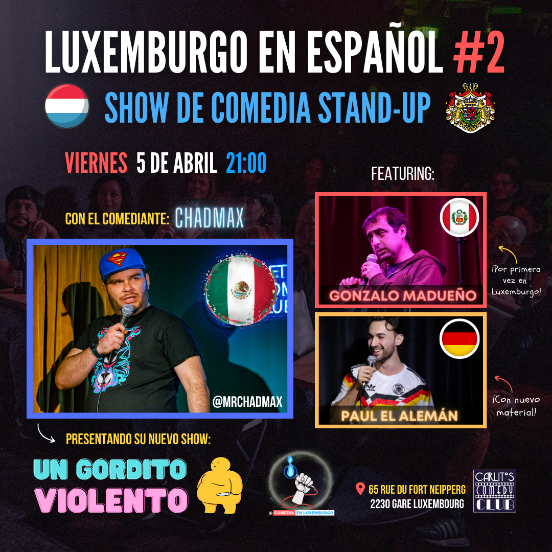 Luxembourg in Spanish #2- A stand-up comedy show in your language