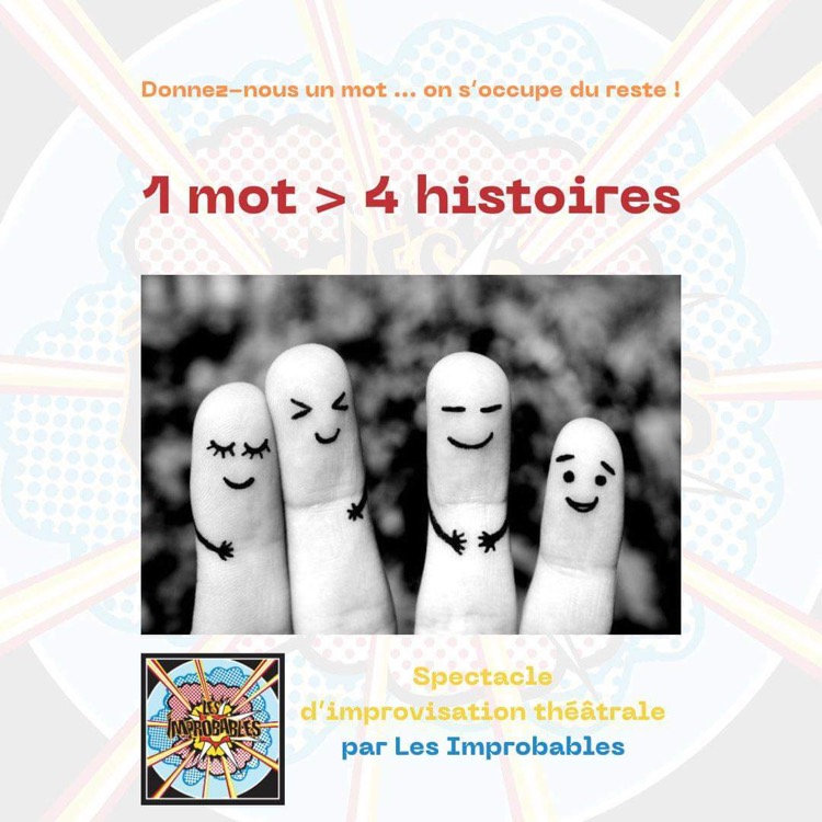 Improv evening - Les Improbables - 1 word > 4 stories