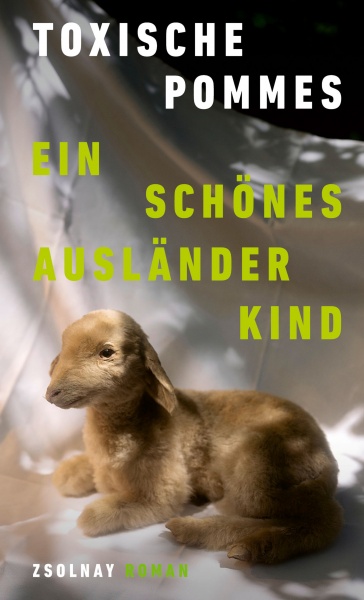 Toxische Pommes: A Beautiful Foreign Child