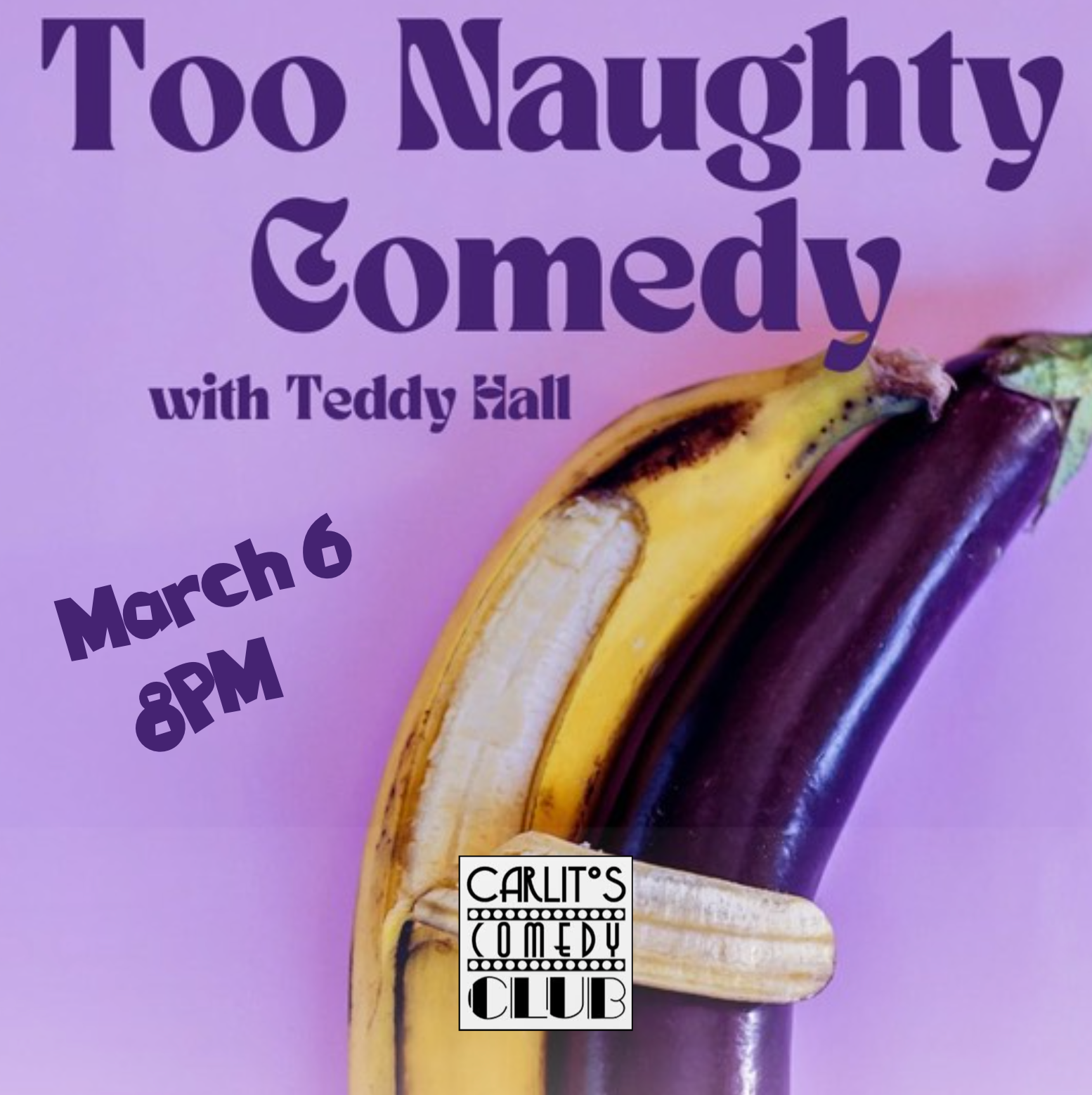 Too Naughty Comedy with TEDDY HALL