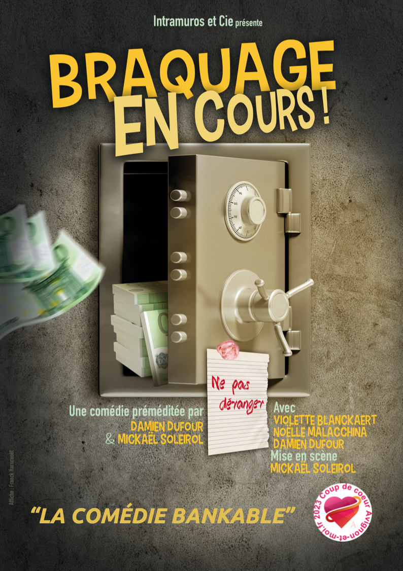 Braquage en cours