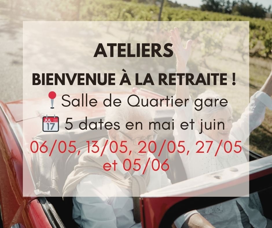 Seniors - Bienvenue à la retraite !