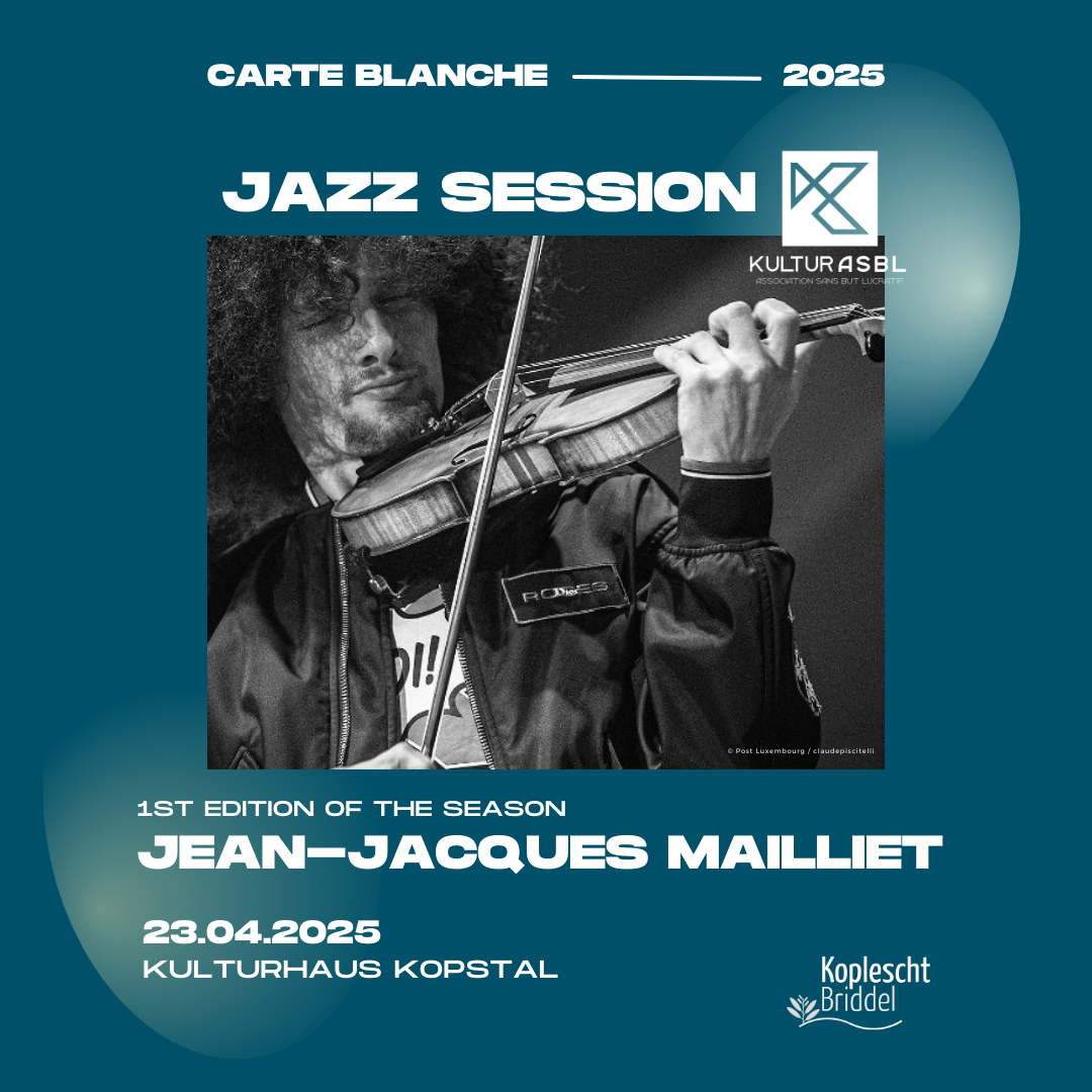 Kopstal Jazz Session – carte blanche for Jean-Jacques Mailliet