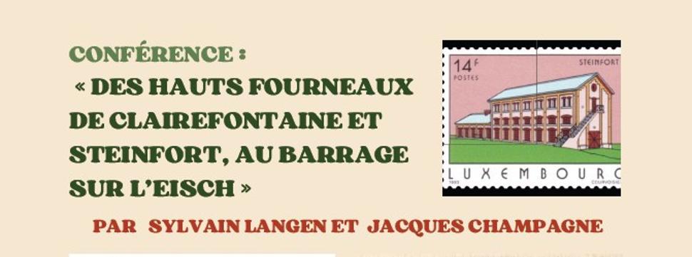 Conférence : Des hauts-fourneaux de Clairefontaine et de Steinfort au barrage de l'Eisch