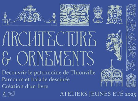 Ateliers jeunes : Architecture et ornements