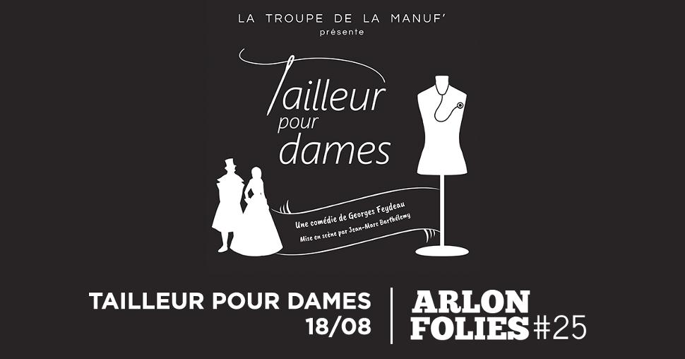 Arlonfolies 2025 - Theatrical Comedy "Tailleur pour dames"