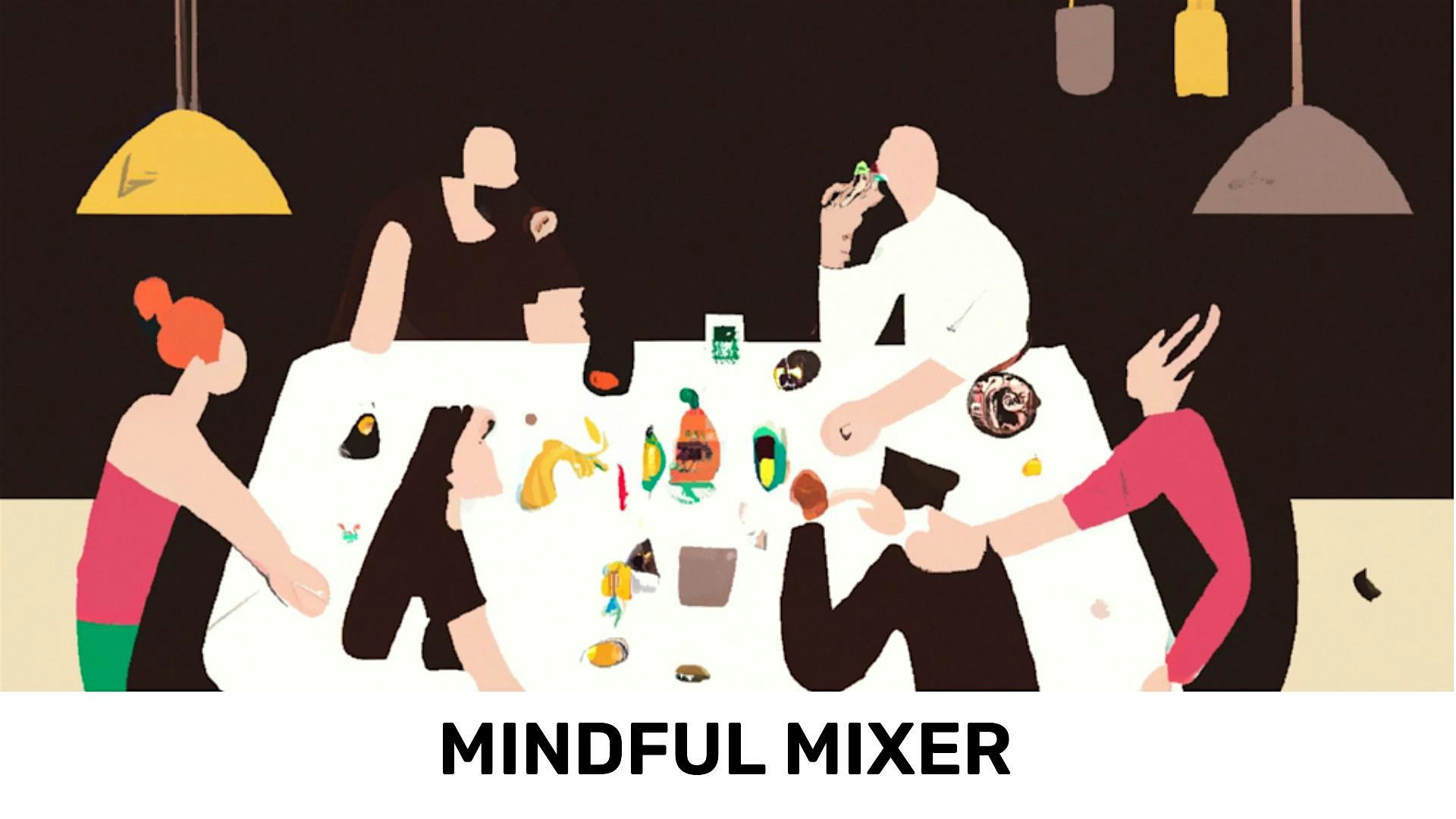 Mindful Mixer : Connecter, Réfléchir et Grignoter - Limites