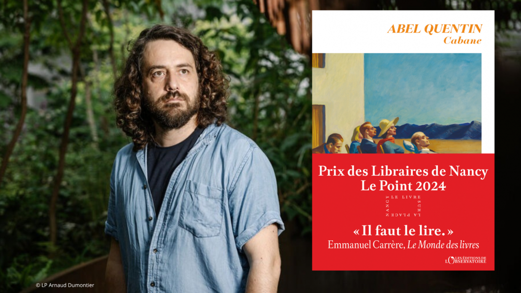 Abel Quentin : Cabane