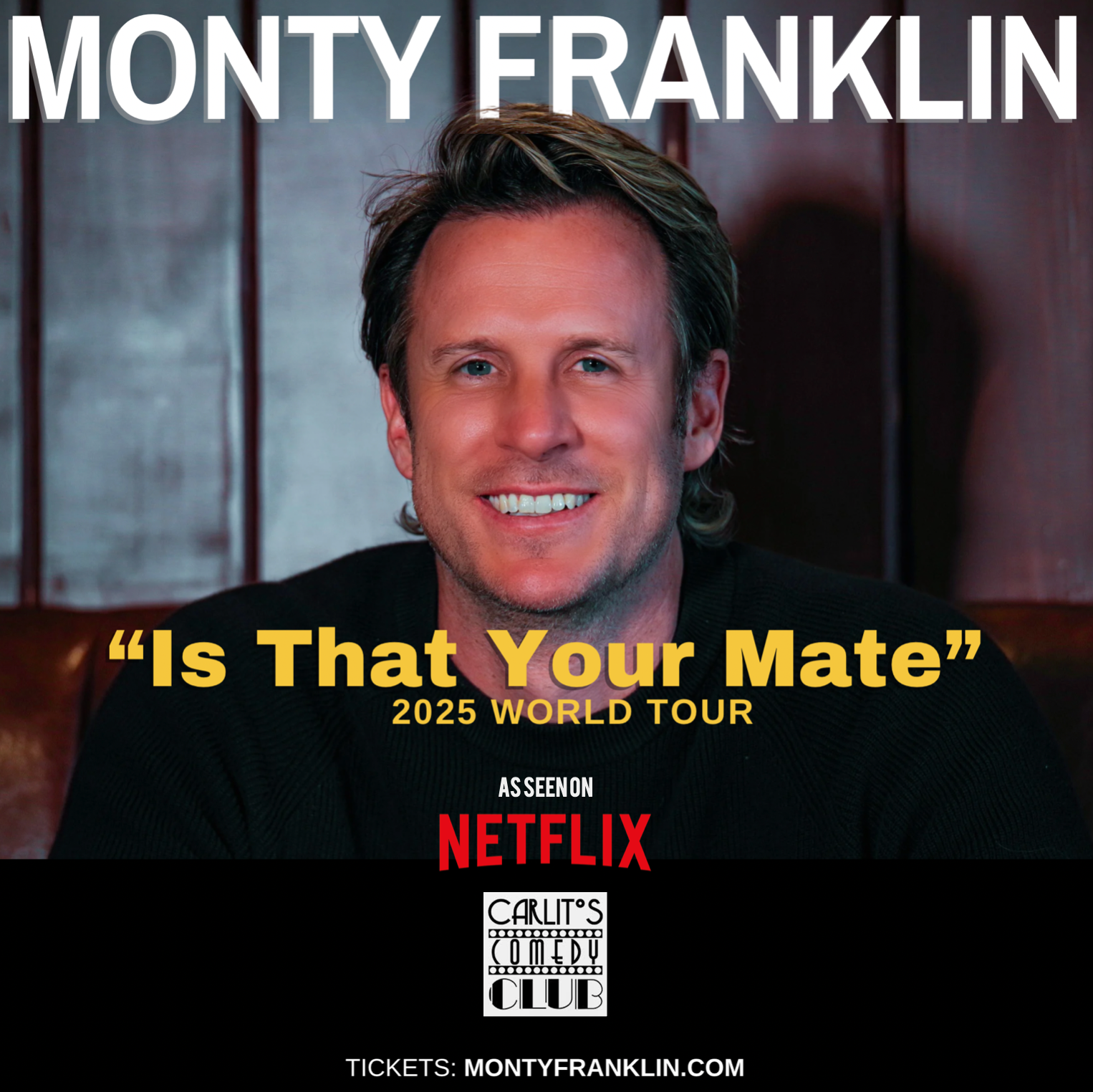 Monty Franklin - Is That Your Mate - English Stand-up Comedy