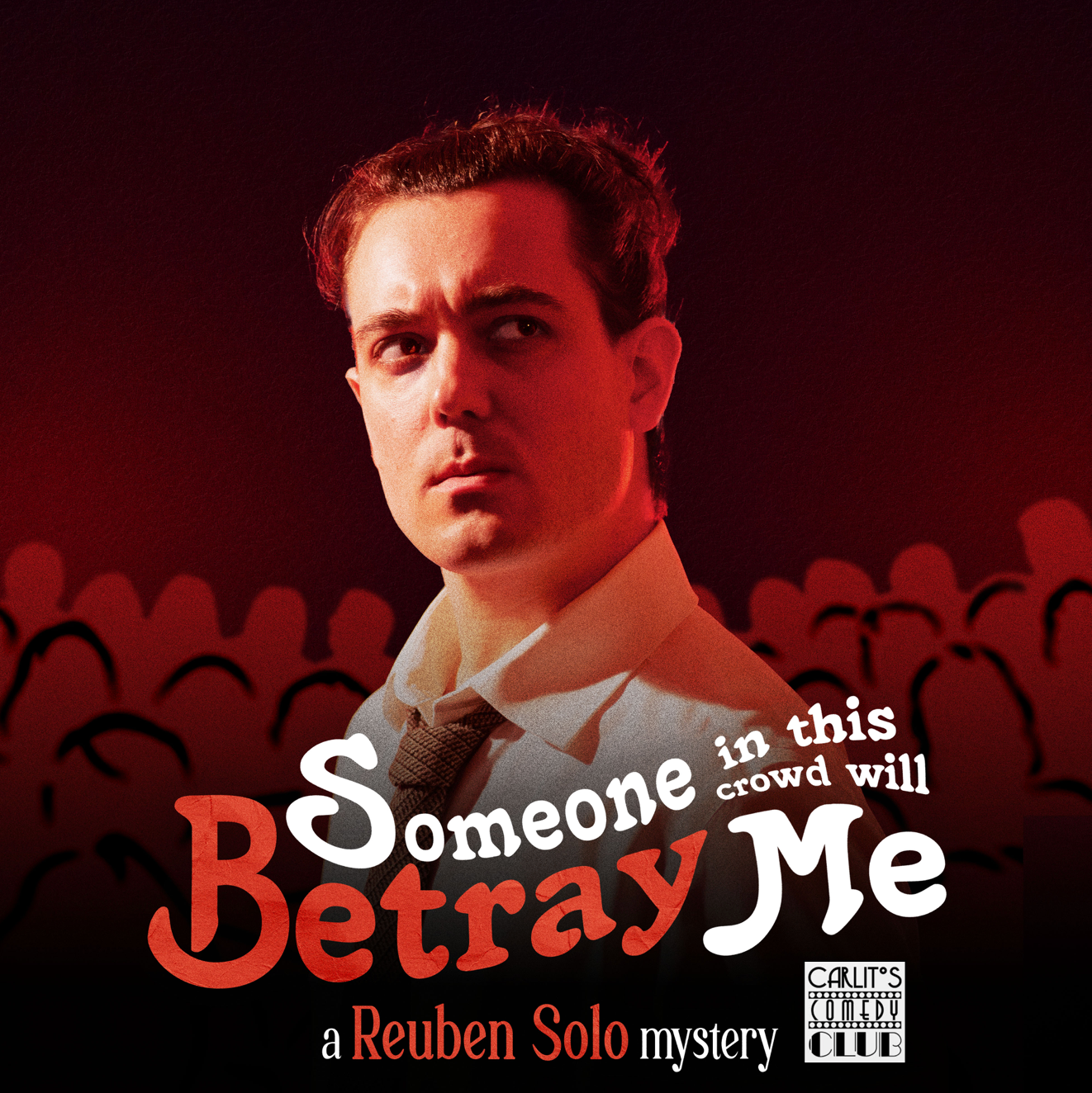 REUBEN SOLO - Someone In This Crowd Will Betray Me - English Stand-up Comedy