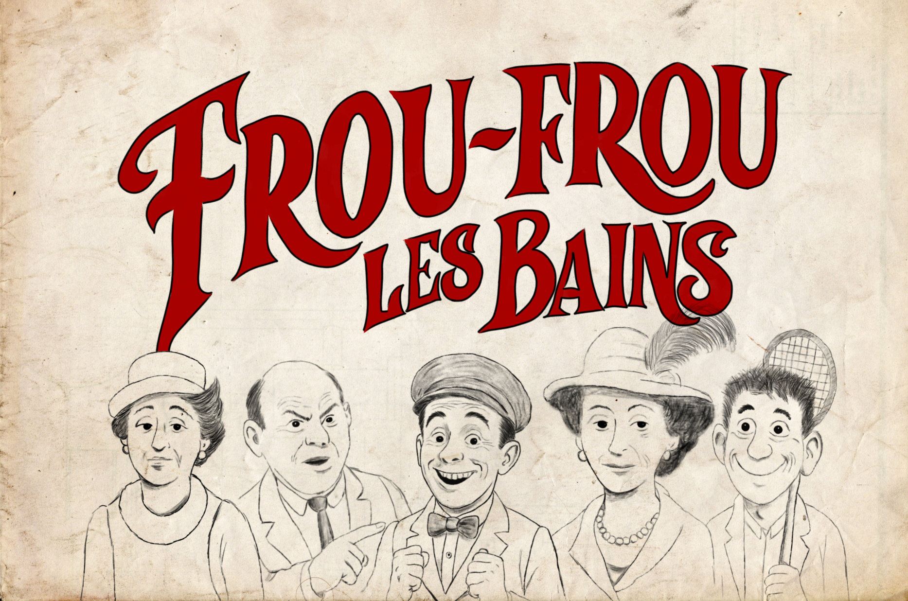 Frou-Frou les Bains - une comédie musicale inoubliable
