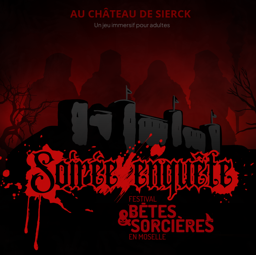 Soirée enquête pour adultes au Château de Sierck - spéciale Halloween