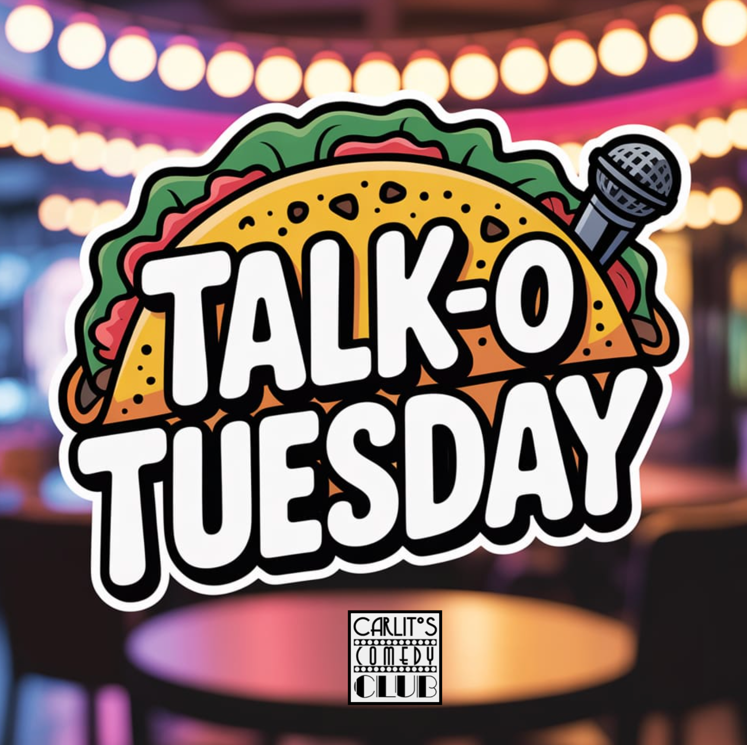 TALK-O TUESDAY - Hosted by Carlitos