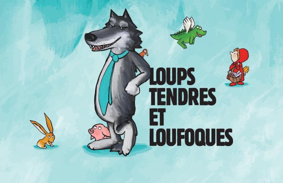 Loups tendres et loufoques