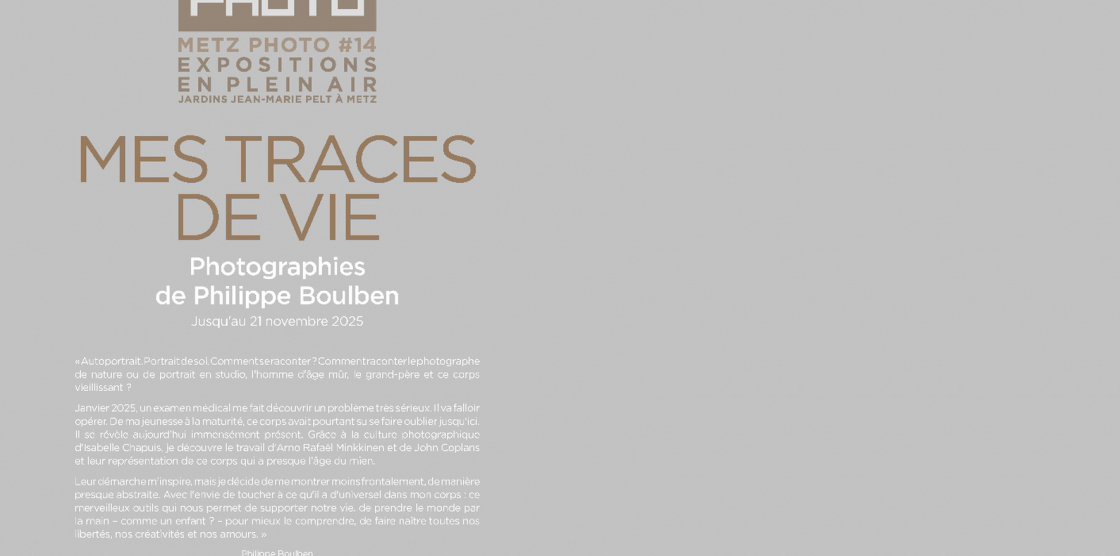 Exposition Metz Photo 14.2 : "Chemin vers moi" de Morgane Wax et "Mes traces de vie" de Philippe Bou