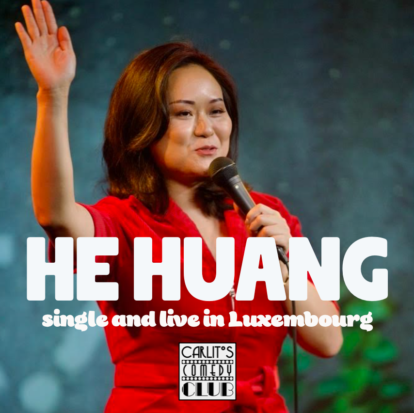HE HUANG - Single and Live in Luxembourg - English Stand-up Comedy