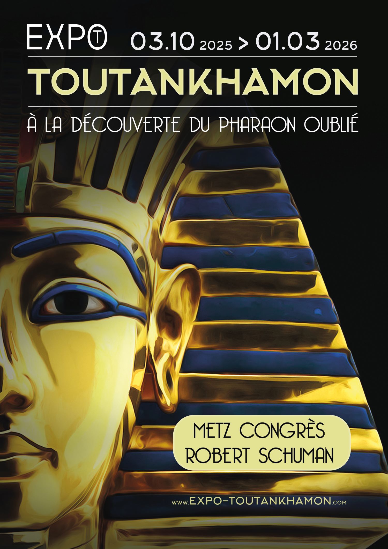 Exhibition Tutankhamun - Discovering the Forgotten Pharaoh