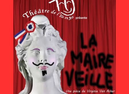 La Maire veille - Théâtre