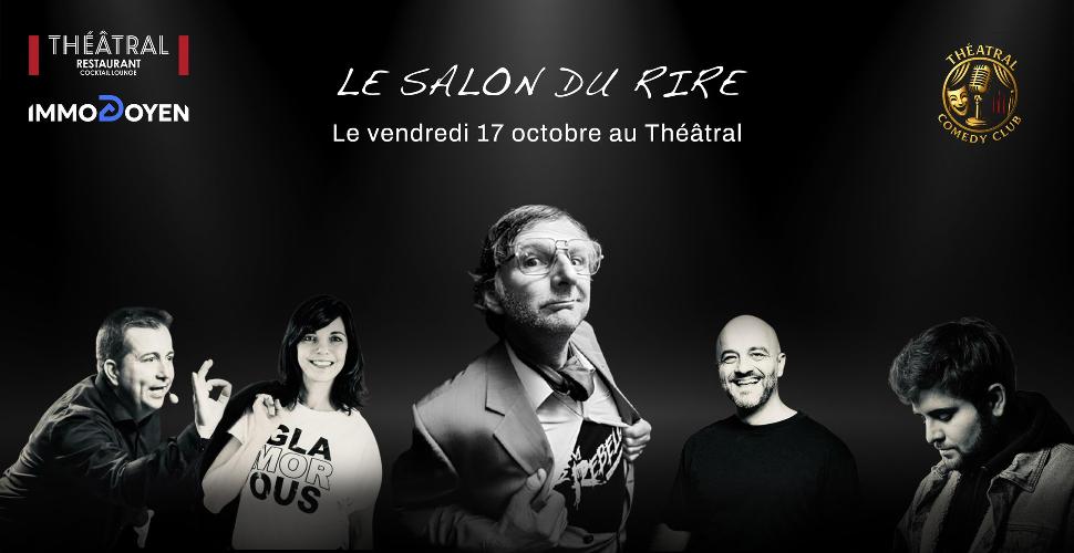 Théâtral Comedy Club | « Le salon du rire »