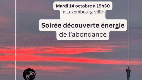 Soirée Découverte Énergie - Énergie de l'abondance