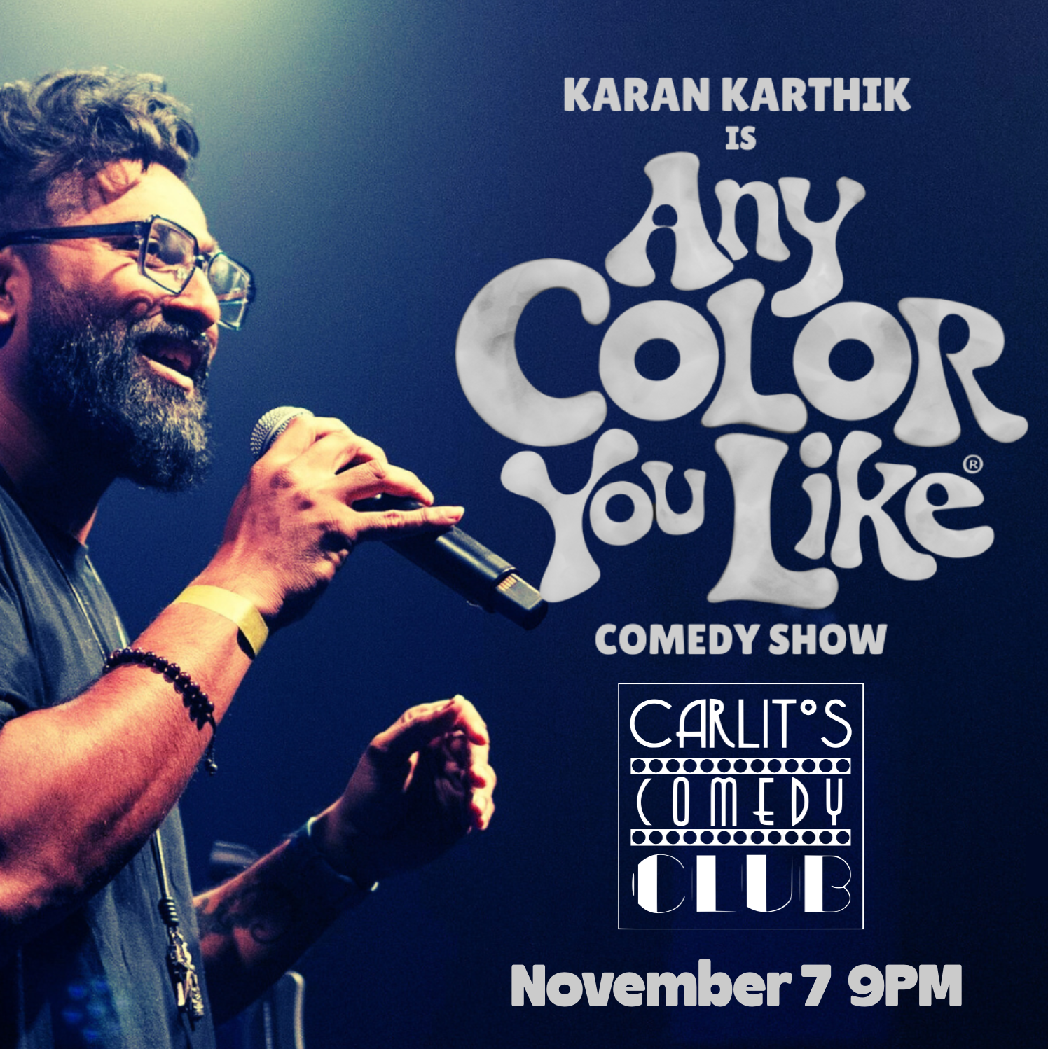 Karan Karthik - Any Color You Like - Comédie en Anglais