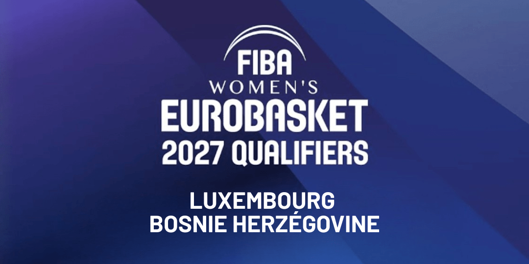 Women's Eurobasket Qualifiers - Lux Bos