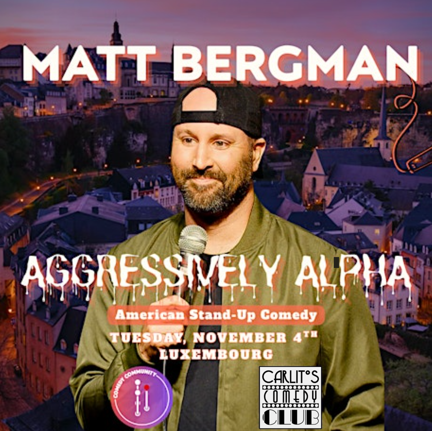 MATT BERGMAN - Aggressively Alpha - Comédie Stand-up en Anglais