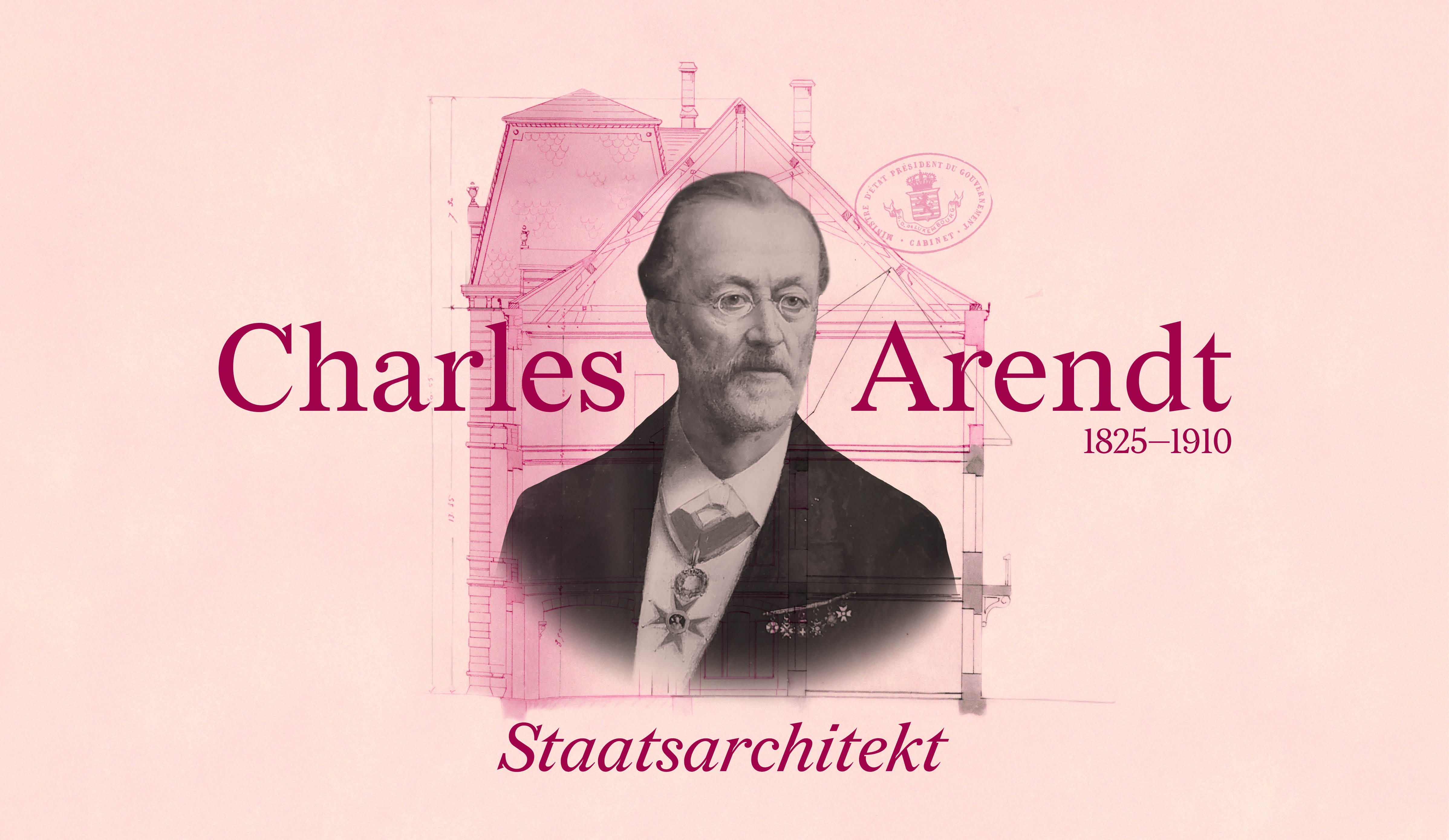 Charles Arendt (1825–1910): State Architect