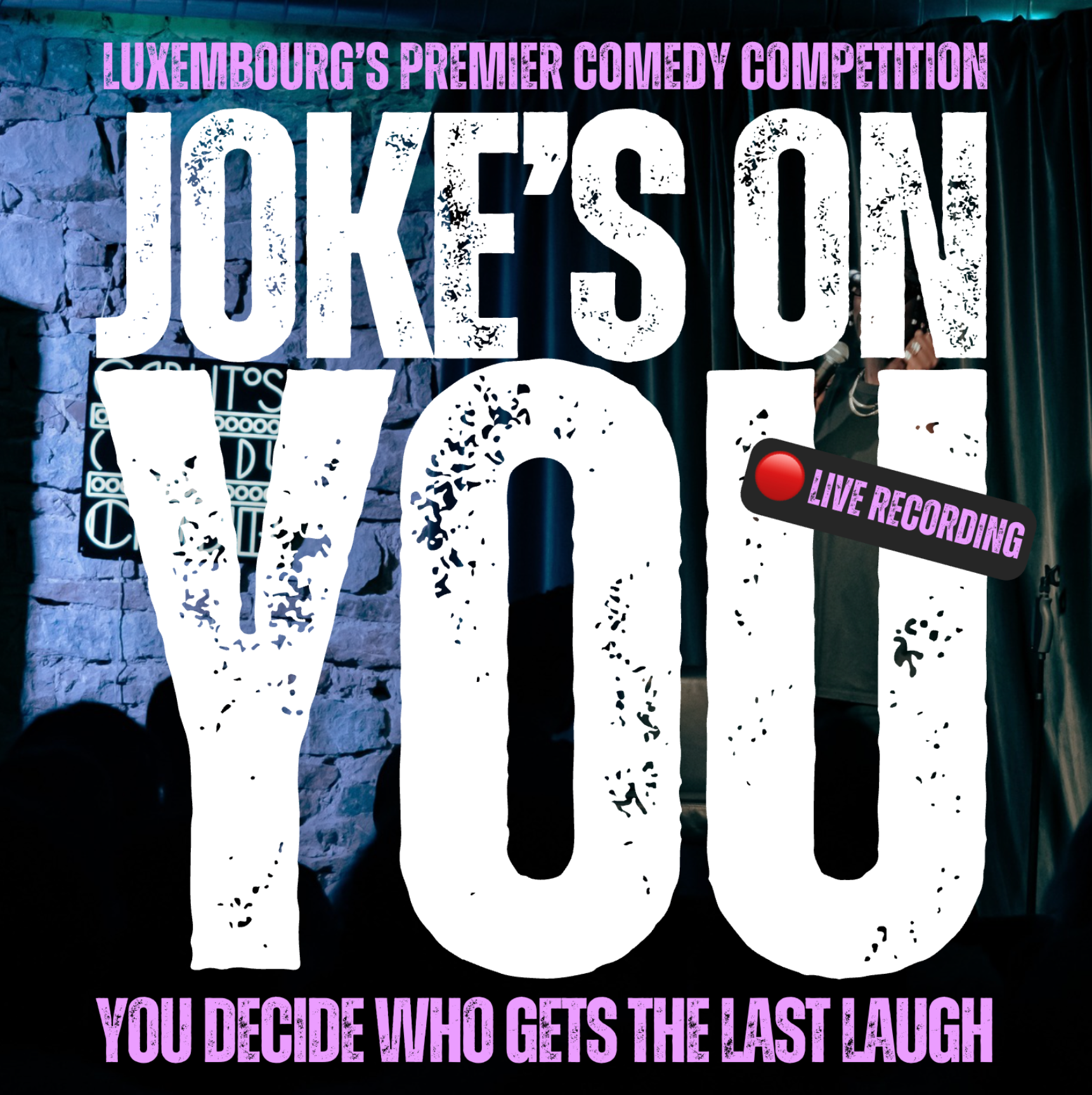 JOKE'S ON YOU - Luxembourg's Premier Comedy Competition - English Stand-up Comedy