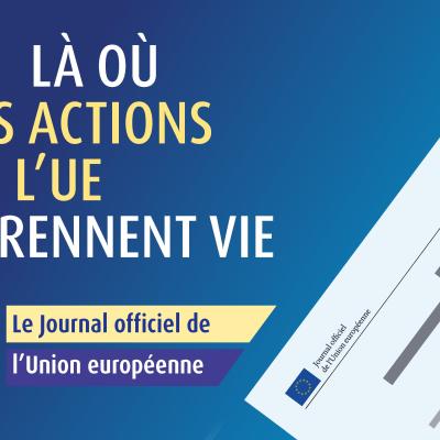 Where EU Actions Come to Life – The Official Journal of the European Union