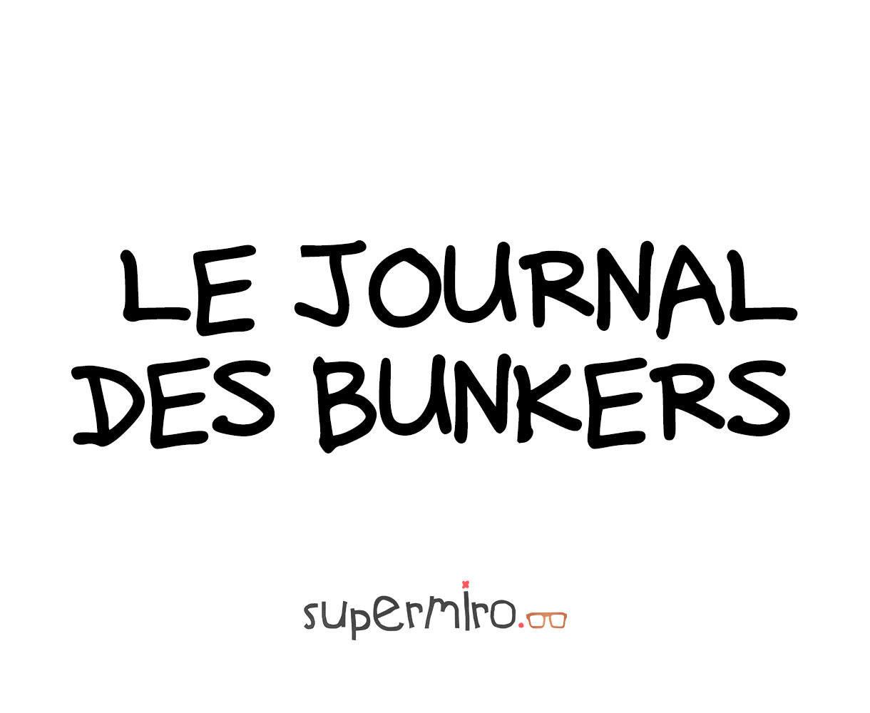Le Journal des Bunkers