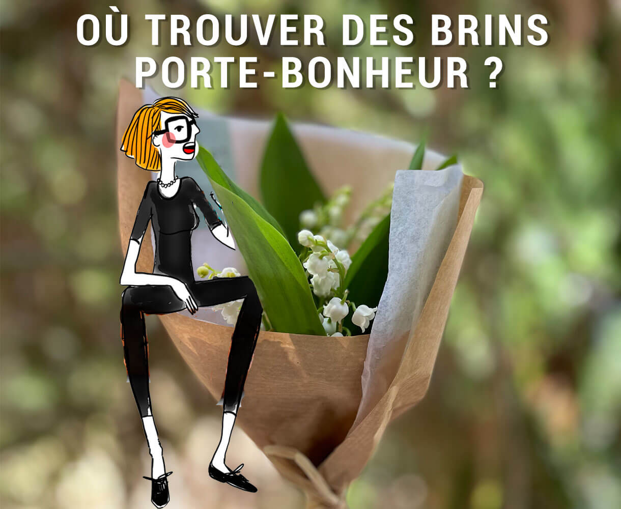 Où trouver des brins porte-bonheur ?